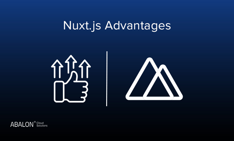 مزایای فریم ورک Nuxt.js چیست