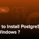 آموزش نصب PostgreSQL