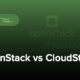مقایسه OpenStack و CloudStack