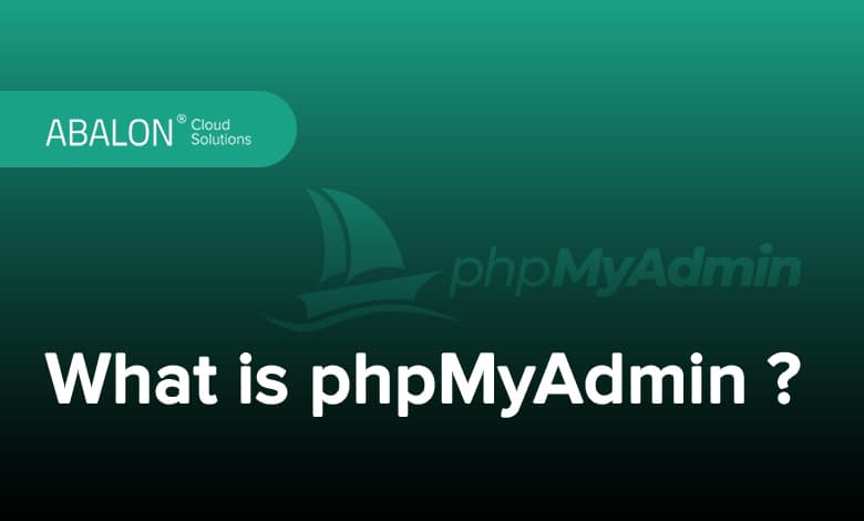 phpMyAdmin چیست؟ 