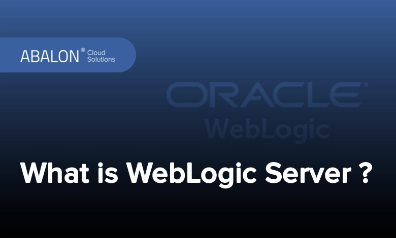 سرور WebLogic چیست