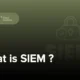 SIEM چیست؟